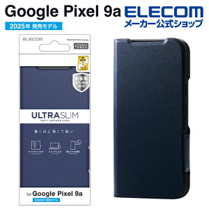 �G���R�� Google Pixel 9a �p �\�t�g���U�[�P�[�X ���^ ���Εt GooglePixel 9a �\�t�g���U�[ �P�[�X �J�o�[ �蒠�^ UltraSlim �l�C�r�[ ELECOM PM-P251PLFUNV