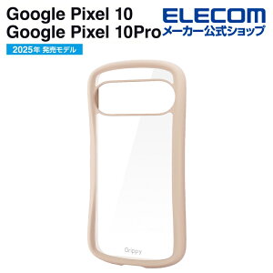 GR Google Pixel 10 / 10 Pro p Grippy nCubhP[X t[J[ GooglePixel 10 / 10 Pro Xgbvz[V[gt x[W ELECOM PM-P252GRPFCBE