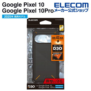GR Google Pixel 10 / 10 Pro p ZEROSHOCK P[X D3O GooglePixel 10 / 10 Pro [VbN D3O ubN ELECOM PM-P252ZEROD3BK
