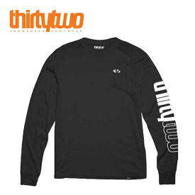 送料無料 長袖 Tシャツ ThirtyTwo 32 サーティーツー メンズ 32 L/S TEE ロンT t-shirts ブラック 黒 メンズ スノーボード スノボ 紳士 男性 サーティー トゥー 20%off