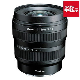 トキナー atx-m 11-18mm F2.8 E ソニーE用 ソニーEマウント ミラーレス MF 広角ズーム レンズ 交換レンズ カメラレンズ