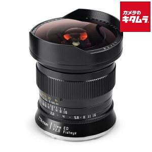 w TTArtisan 11mm f/2.8 Fisheye LmEFp EF}Eg ~[X MF  LpPœ_ Y Y JY s[2|3Tԁt