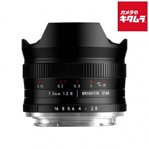 Brightin Star MF 7.5mm F2.8 Fish-eye �t�W�t�C����X�p ���჌���Y ���j �t�B�b�V���A�C �P�œ_ ���L�p MF APS-C ���������Y �s�[������t