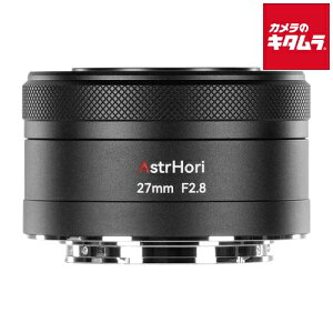 AstrHori AF 27mm F2.8 STM \j[Ep ubN s[t