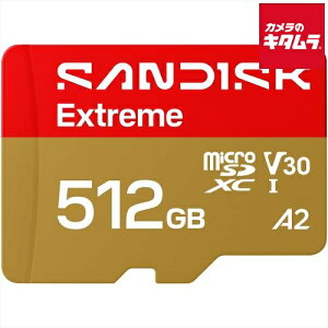 �T���f�B�X�N SDSQXH9-512G-JN3MA microSD Extreme 512GB �s�[������t