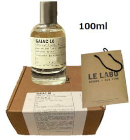 ルラボ LE LABO　ガイアック10 東京限定 100ml　GAIAC　10　香水 　【国内正規品】【ルラボ専用箱、ルラボショッパー付き】母の日　プレゼント　ギフト　シティ エクスクルーシブ