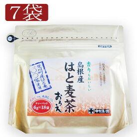 はと麦茶 国産 100% 島根県産はと麦茶 おろえ （6g×18p）×7袋 中村茶舗 ハトムギ茶