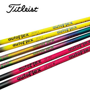 ^CgXg/Titleist GT2/GT4/TSR/TSi/TS/917/915 X[uVtg Auto Flex I[gtbNX FAIRWAY WOOD tFAEFC
