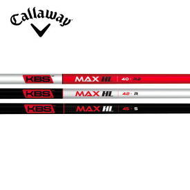 キャロウェイ/Callaway QUANTUM/ELYTE/PARADYM スリーブ装着シャフト KBS MAX HL