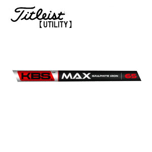 ^CgXg/Titleist [eBeB X[uVtg KBS MAX GRAPHITE IRON