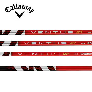 LEFC/Callaway ELYTE/PARADYM/ROGUE ST/MAVRIK X[uVtg Fujikura tWN VENTUS TR RED x^X eB[A[ bh