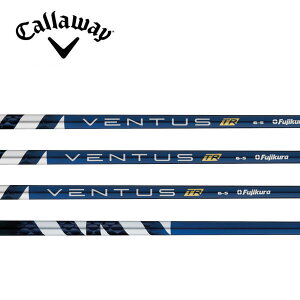 LEFC/Callaway ELYTE/PARADYM/ROGUE ST/MAVRIK X[uVtg Fujikura tWN VENTUS TR BLUE x^X eB[A[ u[