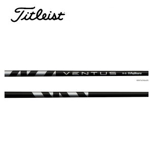 ^CgXg/Titleist GT2/GT4/TSR/TSi/TS/917/915 X[uVtg Fujikura tWN VENTUS BLACK x^X ubN