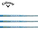 キャロウェイ/Callaway ELYTE/PARADYM/ROGUE ST/MAVRIK スリーブ装着シャフト UST Mamiya Magical ATTAS For Fairway Wood　マジカル アッタス フェアウェイ