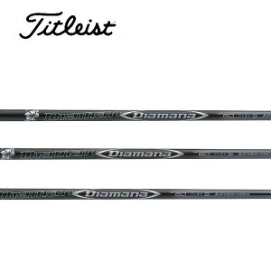^CgXg/Titleist GT2/GT4/TSR/TSi/TS/917/915 X[uVtg OHP~J fBA}i Diamana DF Series