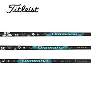 ^CgXg/Titleist GT2/GT4/TSR/TSi/TS/917/915 X[uVtg OHP~J fBA}i Diamana BB Series