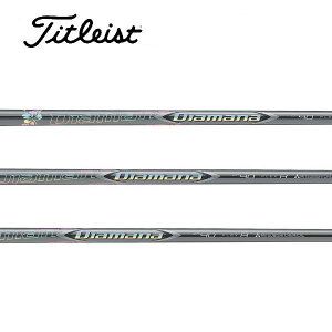 ^CgXg/Titleist GT2/GT4/TSR/TSi/TS/917/915 X[uVtg OHP~J fBA}i Diamana ZF Series