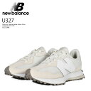 【エントリーでポイント10倍！】NEW BALANCE スニーカー ニューバランス U327 レディース ローカット スニーカー 重厚 厚底 普段使い デイリーユース カジュアル ストリート レトロ ビッグN ロゴ 厚底スニーカー BEIGE ベージュ U327LNA R0028