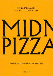 MIDNIGHT PIZZA CLUB 1st BLAZE LANGTANG VALLEY