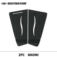 DESTINATION（デスティネーション） デッキパッド トラクションパッド NAOMI ナオミ TWO PIECE NAOMI シ…
