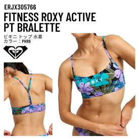 ROXY（ロキシー）ACTIVE PT BRALETTE レディース ビキニ トップ 水着 ブラレット ボタニカル フィットネス 2026 ERJX305766