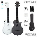 【限定セール 15%OFF 8/17まで】Enya Nova UE Pro AcousticPlusウクレレ テナーサイズ・カーボンファイバー製 ケース…