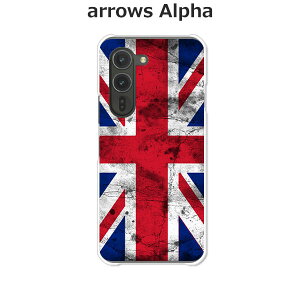 arrows Alpha F-51F/arrows Alpha M08  P[X/Jo[ yUnion Jack NAP[XfށzA[YAlpha X}zP[X hR A[YAt@ gуP[X A[Y gуJo[