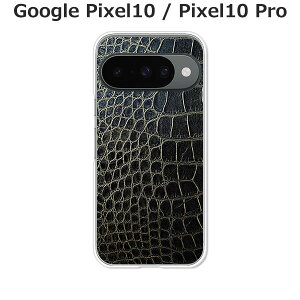 Google Pixel10 / Google Pixel10 Pro  P[X/Jo[ yCrocodile NAP[XfށzO[OsNZ10 X}zP[X hR au \tgoN gуP[X gуJo[