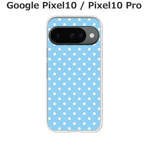 Google Pixel10 / Google Pixel10 Pro  P[X/Jo[ yB:Whbg NAP[XfށzO[OsNZ10 X}zP[X hR au \tgoN gуP[X gуJo[