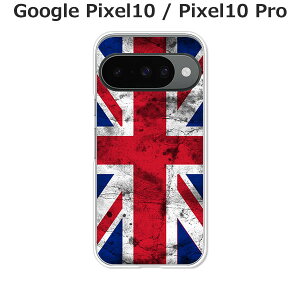 Google Pixel10 / Google Pixel10 Pro  P[X/Jo[ yUnion Jack NAP[XfށzO[OsNZ10 X}zP[X hR au \tgoN gуP[X gуJo[