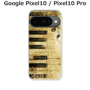 Google Pixel10 / Google Pixel10 Pro  P[X/Jo[ yPiano NAP[XfށzO[OsNZ10 X}zP[X hR au \tgoN gуP[X gуJo[