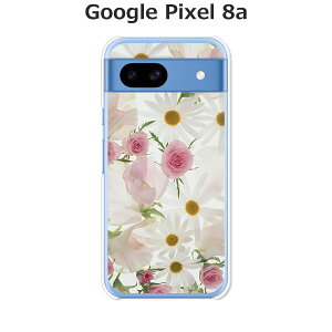 Google Pixel 8a ケース/カバー 【フラワーアレンジメント2 クリアケース素材】グーグルピクセル8a Google Pixel 8a スマホケース 携帯ケース 携帯カバー