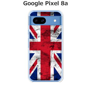 Google Pixel 8a �P�[�X/�J�o�[ �yUnion Jack �N���A�P�[�X�f�ށz�O�[�O���s�N�Z��8a Google Pixel 8a �X�}�z�P�[�X �g�уP�[�X �g�уJ�o�[