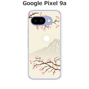 Google Pixel9a ケース/カバー 【富士桜】選べる ハードケース と シリコンケースよりほど良い硬さのTPU ソフトケース グーグルピクセル9a ドコモ au ソフトバンク ほか スマホケース 携帯カバー