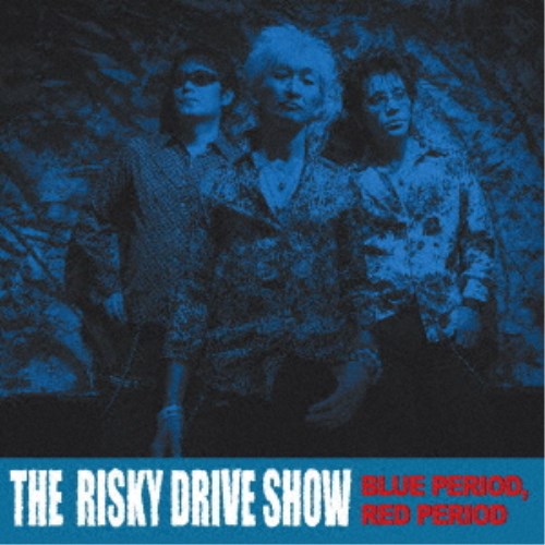 CD-OFFSALE THE RISKY DRIVE 公式通販 SHOW CD PERIOD，RED 新作 人気 BLUE PERIOD