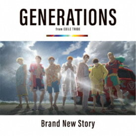 GENERATIONS from EXILE TRIBE／Brand New Story 【CD+DVD】