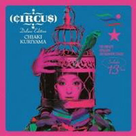 栗山千明／CIRCUS Deluxe Edition 【CD】