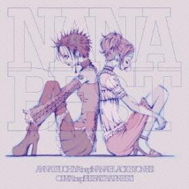 ANNA TSUCHIYA inspi’ NANA(BLACK STONES)／OLIVIA inspi’ REIRA(TRAPNEST)／NANA BEST 【CD】