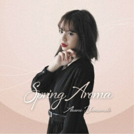 山本愛花音／Spring Aroma 【CD】