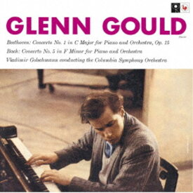グレン・グールド／ベートーヴェン：ピアノ協奏曲第1番 バッハ：ピアノ協奏曲第5番 【CD】