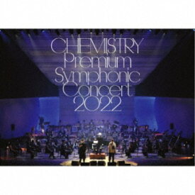 CHEMISTRY／CHEMISTRY Premium Symphonic Concert 2022 (初回限定) 【CD+DVD】