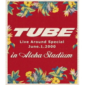 TUBE Live Around Special June.1.2000 in Aloha Stadium 【Blu-ray】