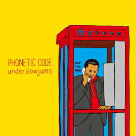 underslowjams／PHONETIC CODE 【CD】