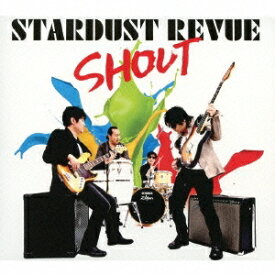 STARDUST REVUE／SHOUT(初回限定) 【CD+DVD】