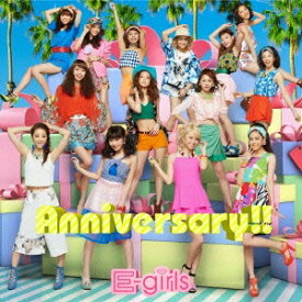 E-girls／Anniversary！！ 【CD】