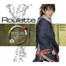 TETSUYA／Roulette 【CD】
