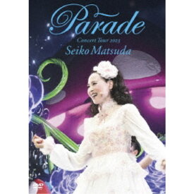 松田聖子／Seiko Matsuda Concert Tour 2023 Parade at NIPPON BUDOKAN (初回限定) 【DVD】