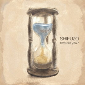 SHIFUZO／How are you？ 【CD】