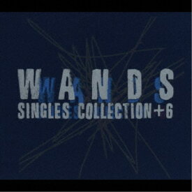 WANDS／SINGLES COLLECTION＋6 【CD】