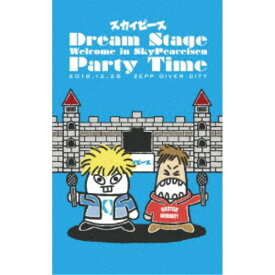 スカイピース／Dream Stage Welcome in SkyPeaceisen Party Time《完全生産限定版》 (初回限定) 【DVD】